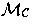 $\mathcal{M_{C}}$