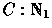 $C: \nat_1$