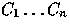 $C_1 \ldots C_n$